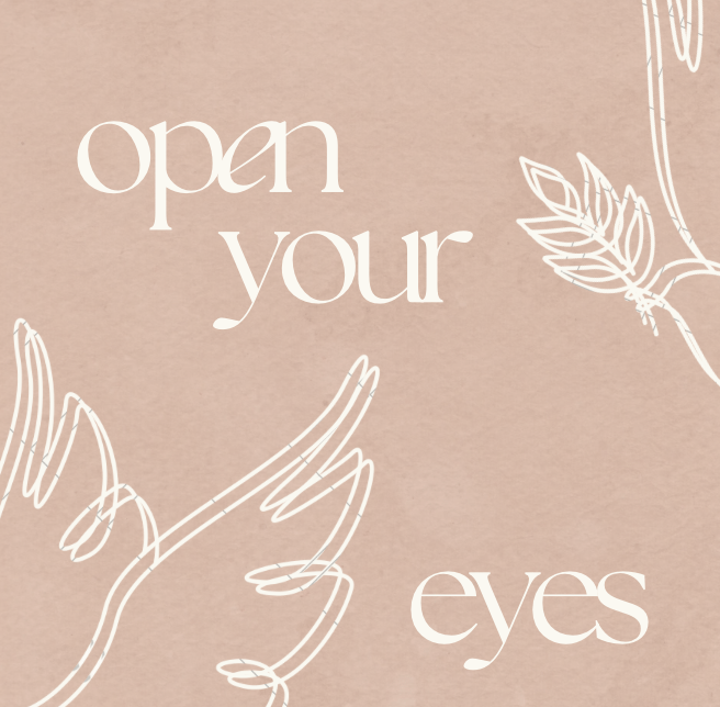 Open Your Eyes